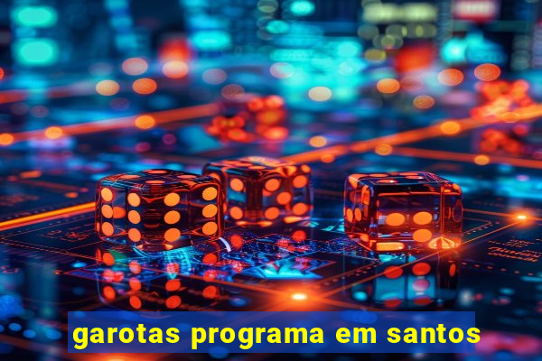 garotas programa em santos